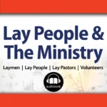 Chapter 15 - Develop the Four Essential Skills of a Lay Pastor