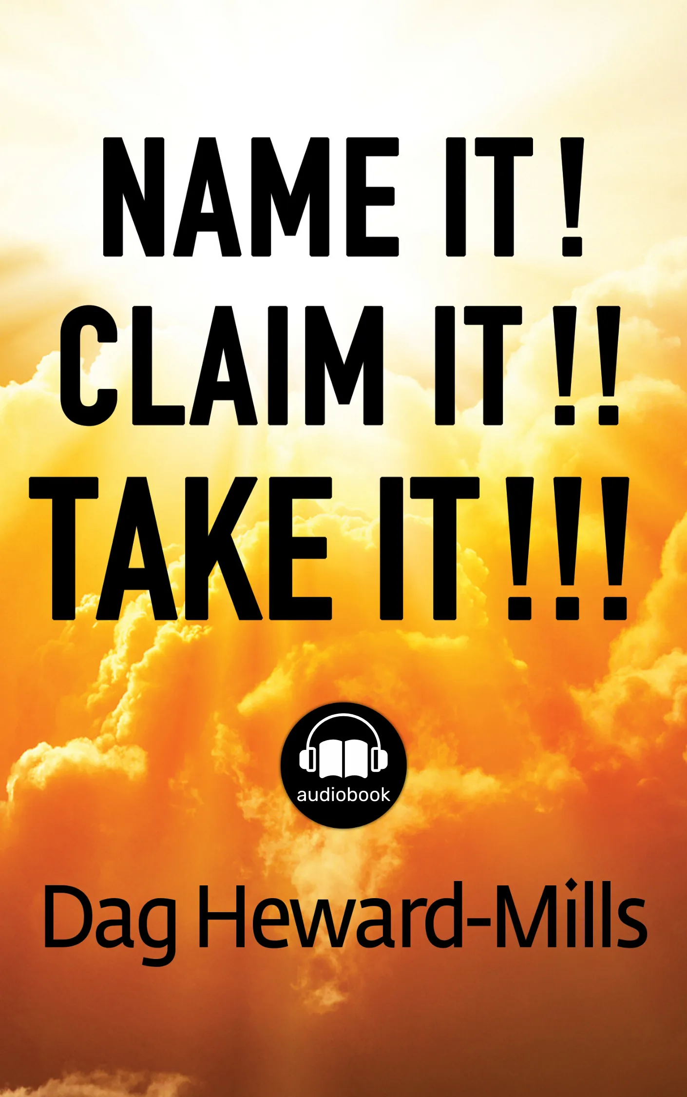 Name It Claim It Take It