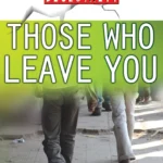 Chapter 12 - How to Pray about Those Who Cause Trouble When They Leave You